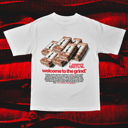 "WELCOME TO THE GRIND" TEE