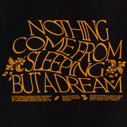 KG x FOLKS  "NOTHING COME FROM SLEEPING" TEE